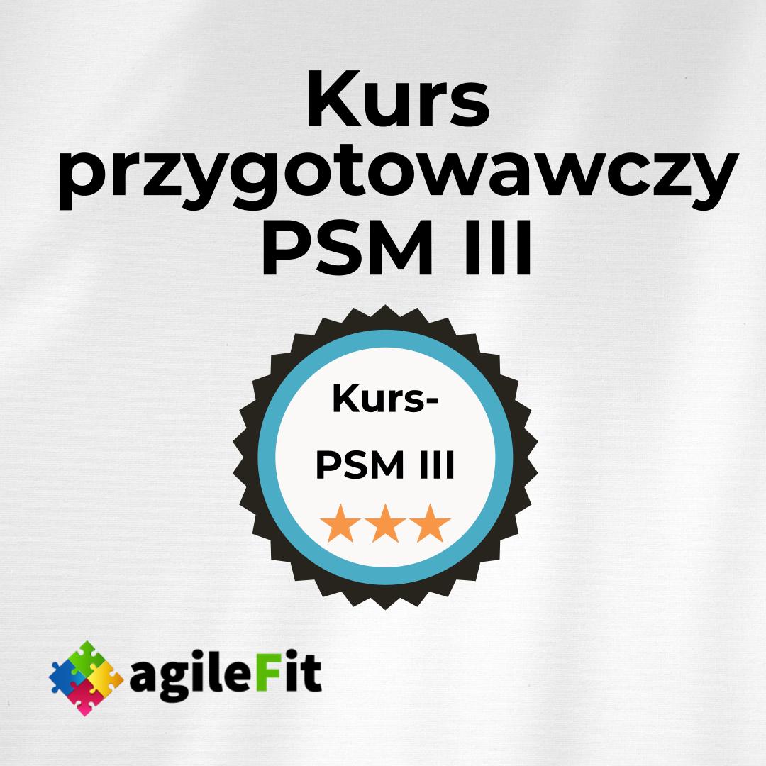 Kurs do PSM III